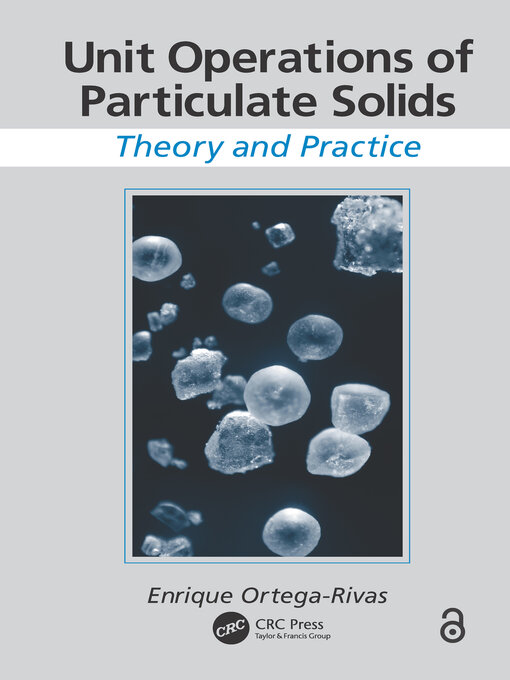 Title details for Unit Operations of Particulate Solids by Enrique Ortega-Rivas - Available